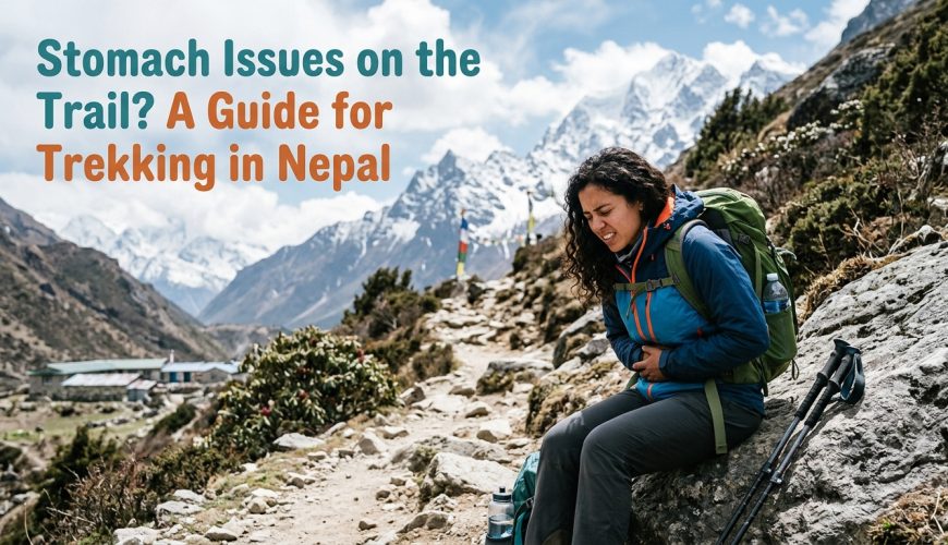 Stomach Problems While Trekking in Nepal